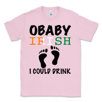 Bubblegum Pink O' Baby Irish I Could Drink Classic Tee - Bettercallsaul