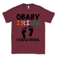 Burgundy O' Baby Irish I Could Drink Classic Tee - Bettercallsaul