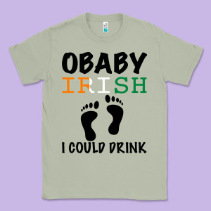 O' Baby Irish I Could Drink Classic Tee Designed By Bettercallsaul