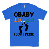 True Royal O' Baby Irish I Could Drink Classic Tee - Bettercallsaul