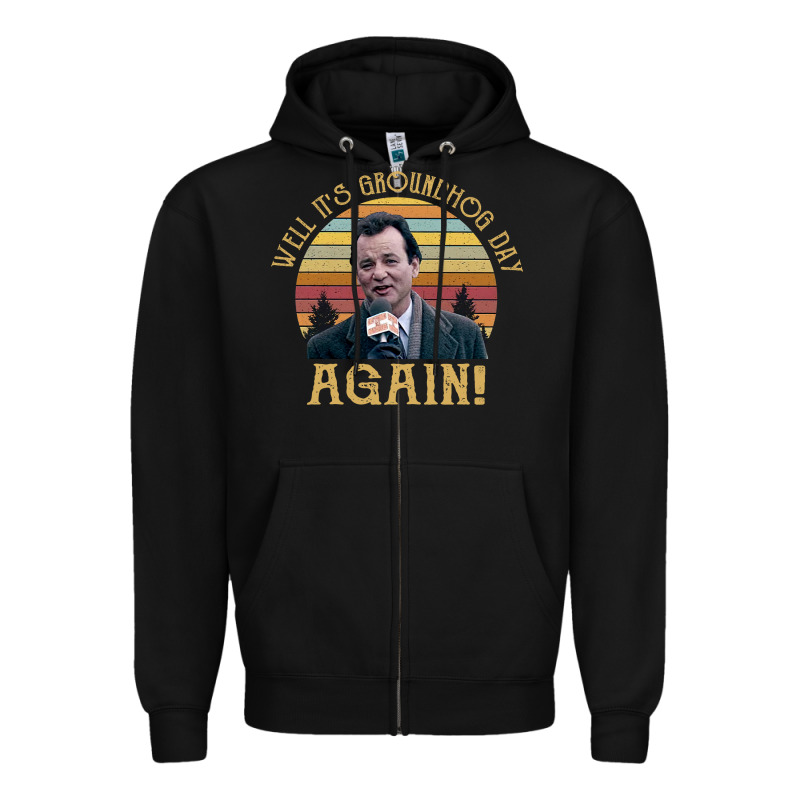 Vintage Well It's Groundhog Day Again Unisex Shirt Zipper Hoodie by lanVoArt | Teevron