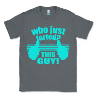 Charcoal Heather Who Just Farted This Guy Classic Tee - Bettercallsaul