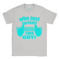 Moon Dust Who Just Farted This Guy Classic Tee - Bettercallsaul
