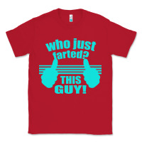 Red Who Just Farted This Guy Classic Tee - Bettercallsaul