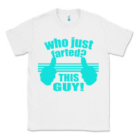 White Who Just Farted This Guy Classic Tee - Bettercallsaul