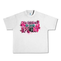 Lunar Rock In October we wear pink Cancer Awareness Urban Heavy Tee - HowdyJamesFarm