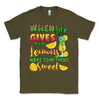Army Green when life gives you lemons make something Classic Tee - RanaPortraitStore
