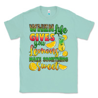 Seafoam when life gives you lemons make something Classic Tee - RanaPortraitStore