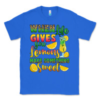 True Royal when life gives you lemons make something Classic Tee - RanaPortraitStore