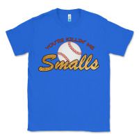 True Royal You re Killin Me Smalls Classic Tee - Bettercallsaul