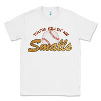 White You re Killin Me Smalls Classic Tee - Bettercallsaul
