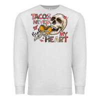 Oatmeal Heather Tacos Never Broke My Heart Premium Sweatshirt - CowhideDigitalArt