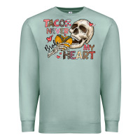 Seafoam Tacos Never Broke My Heart Premium Sweatshirt - CowhideDigitalArt