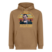 Toasted Coconut vintage well it's groundhog day again unisex shirt Heavyweight Hoodie - lanVoArt