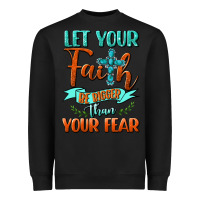 Black Let Your Faith Be Bigger Than Your Fear Heavyweight Sweatshirt - BundleAndBundleShop