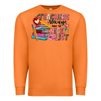 Carrot Teachers Always Make The Nice List Premium Sweatshirt - CowhideDigitalArt