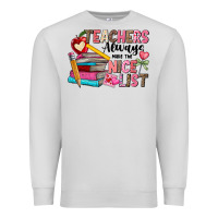 Dove Grey Teachers Always Make The Nice List Premium Sweatshirt - CowhideDigitalArt