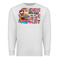 Oatmeal Heather Teachers Always Make The Nice List Premium Sweatshirt - CowhideDigitalArt