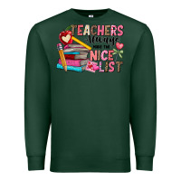 Sports Green Teachers Always Make The Nice List Premium Sweatshirt - CowhideDigitalArt