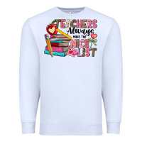 White Teachers Always Make The Nice List Premium Sweatshirt - CowhideDigitalArt