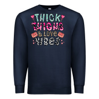 Navy Thick Thighs And Love Vibes Premium Sweatshirt - CowhideDigitalArt
