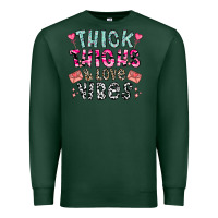 Sports Green Thick Thighs And Love Vibes Premium Sweatshirt - CowhideDigitalArt