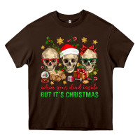 Chocolate Brown When Your Dead Inside But It's Christmas Heavy Core Tee - BundleAndBundleShop