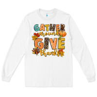 White gather around and give thanks Long Sleeve Tee - CowGirlArtShop
