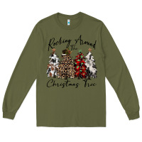 Army Green rocking around the christmas tree Long Sleeve Tee - CowGirlArtShop