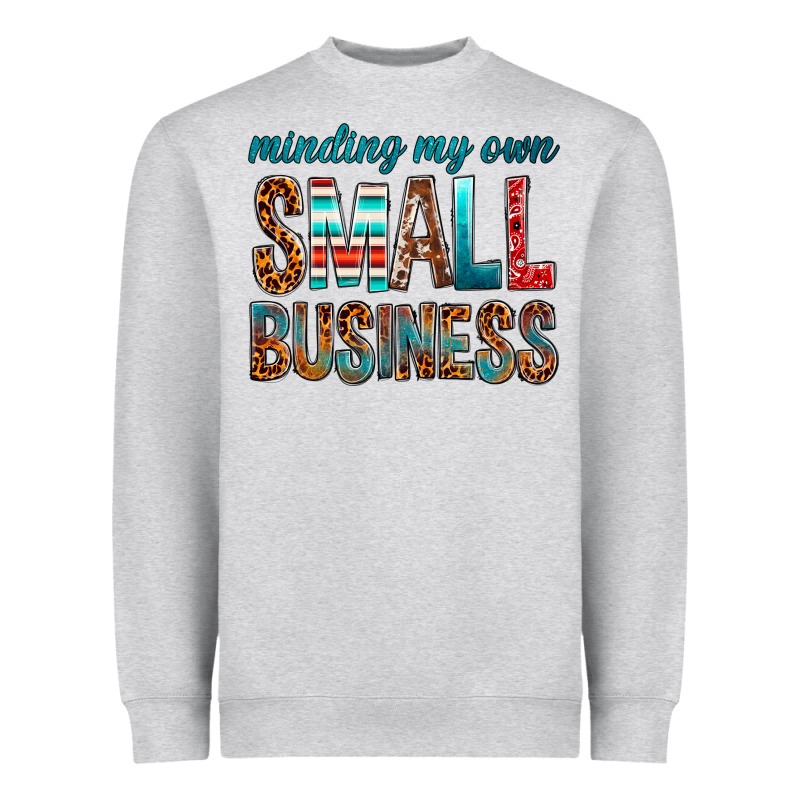 Minding My Own Small Business Heavyweight Sweatshirt by BundleAndBundleShop | Teevron