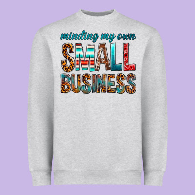 Minding My Own Small Business Heavyweight Sweatshirt Designed By Bundleandbundleshop