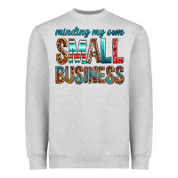 Heather Grey Minding My Own Small Business Heavyweight Sweatshirt - BundleAndBundleShop