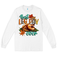 White best leg day ever Long Sleeve Tee - CowGirlArtShop