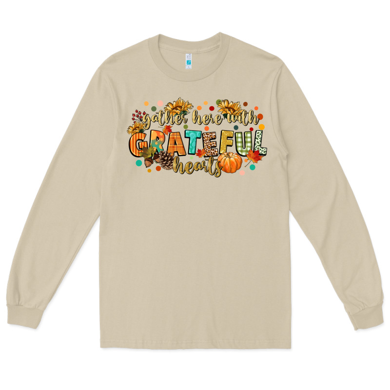 Gather Here With Grateful Hearts Long Sleeve Tee by CowGirlArtShop | Teevron
