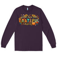 Plum gather here with grateful hearts Long Sleeve Tee - CowGirlArtShop