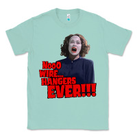 Seafoam nooo wire hangers.. ever!!! vintage mommie dearest quote print Classic Tee - lanVoArt