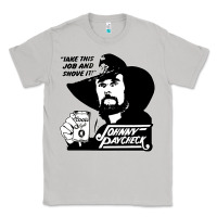 Moon Dust johnny paycheck shirt take this job and shove it vintage country music Classic Tee - lanVoArt