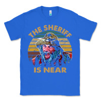 True Royal the sheriff is near blazing art saddles do it vintage gift for fans Classic Tee - lanVoArt