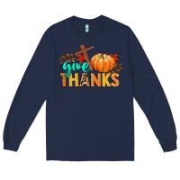 Navy give thanks Long Sleeve Tee - CowGirlArtShop