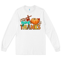 White give thanks Long Sleeve Tee - CowGirlArtShop