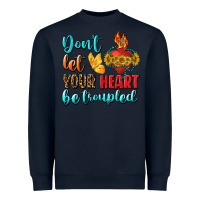 Navy Don't Let Your Heart Be Troupled Heavyweight Sweatshirt - BundleAndBundleShop