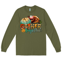 Army Green gather together Long Sleeve Tee - CowGirlArtShop