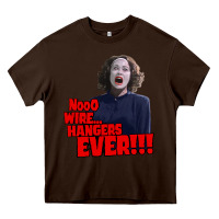 Chocolate Brown nooo wire hangers.. ever!!! vintage mommie dearest quote print Heavy Core Tee - lanVoArt
