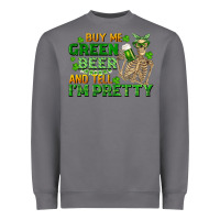 Storm buy me green beer and tell me i'm pretty Heavyweight Sweatshirt - FaDigitalArtStudio