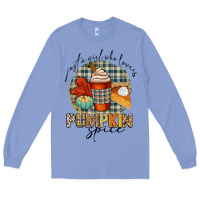 Colony Blue just a girl who loves pumpkin spice Long Sleeve Tee - CowGirlArtShop