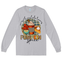 Moon Dust just a girl who loves pumpkin spice Long Sleeve Tee - CowGirlArtShop
