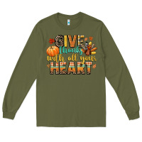 Army Green give thanks with all your heart Long Sleeve Tee - CowGirlArtShop