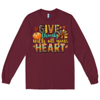 Burgundy give thanks with all your heart Long Sleeve Tee - CowGirlArtShop