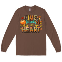 Chestnut give thanks with all your heart Long Sleeve Tee - CowGirlArtShop