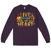 Plum give thanks with all your heart Long Sleeve Tee - CowGirlArtShop